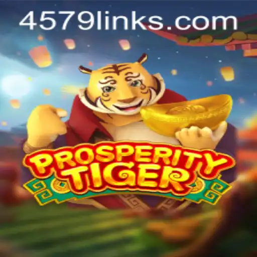 Discover the Exciting World of ProsperityTiger: A Comprehensive Guide